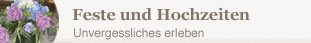 Feste und Hochzeiten